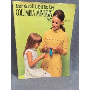 Teach Yourself To Knit The Easy Columbia-Minerva Way Book 770